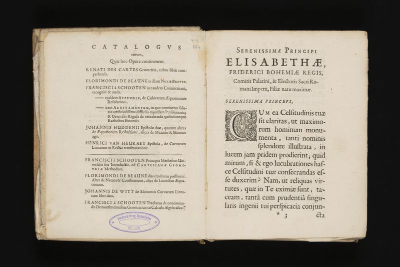 Geometria, à Renato Des Cartes, anno 1637 Gallicè edita; postea autem unà cum notis Florimondi de Beaune ... Gallicè conscriptis in Latinam linguam versa, & commentariis illustrata, operâ atque studio Francisci à Schooten ... Nunc demum ab eodem diligenter recognita, locupletioribus commentariis instructa, multisq́ue egregiis accessionibus, tam ad uberiorem explicationem, quàm ad ampliandam hujus geometriæ excellentiam facientibus, exornata, quorum omnium catalogum pagina versa exhibet