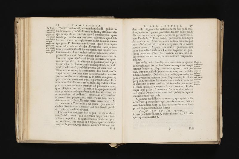 Geometria, à Renato Des Cartes, anno 1637 Gallicè edita; postea autem unà cum notis Florimondi de Beaune ... Gallicè conscriptis in Latinam linguam versa, & commentariis illustrata, operâ atque studio Francisci à Schooten ... Nunc demum ab eodem diligenter recognita, locupletioribus commentariis instructa, multisq́ue egregiis accessionibus, tam ad uberiorem explicationem, quàm ad ampliandam hujus geometriæ excellentiam facientibus, exornata, quorum omnium catalogum pagina versa exhibet