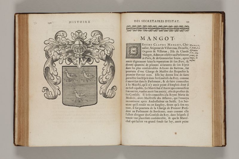 Histoire des secretaires d'estat, contenant l'origine, le progrès, et l'etablissement de levrs charges, auec les eloges, les armes, blasons, & genealogies de tous ceux qui les ont possedées jusqu'à present