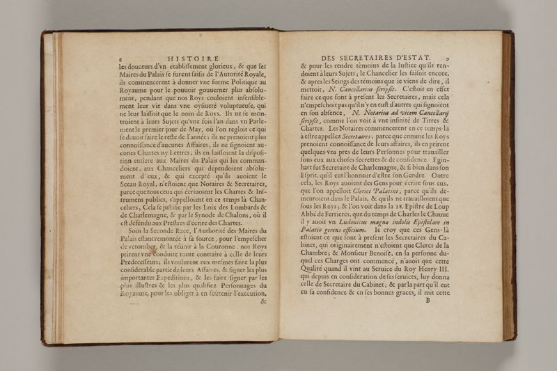 Histoire des secretaires d'estat, contenant l'origine, le progrès, et l'etablissement de levrs charges, auec les eloges, les armes, blasons, & genealogies de tous ceux qui les ont possedées jusqu'à present