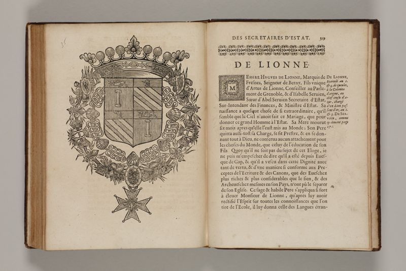 Histoire des secretaires d'estat, contenant l'origine, le progrès, et l'etablissement de levrs charges, auec les eloges, les armes, blasons, & genealogies de tous ceux qui les ont possedées jusqu'à present