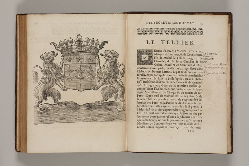 Histoire des secretaires d'estat, contenant l'origine, le progrès, et l'etablissement de levrs charges, auec les eloges, les armes, blasons, & genealogies de tous ceux qui les ont possedées jusqu'à present