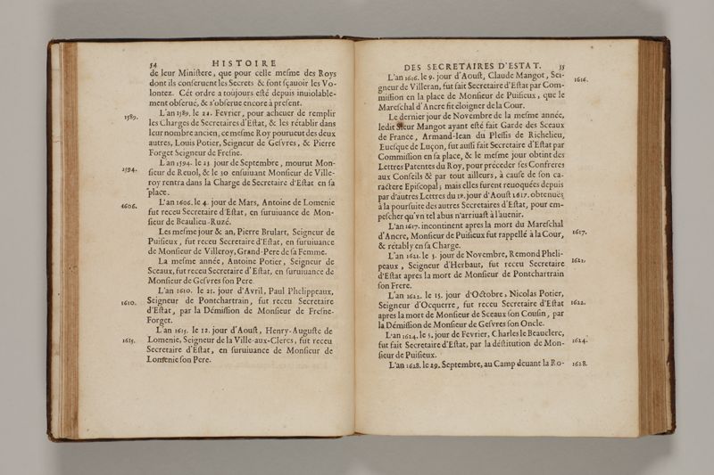 Histoire des secretaires d'estat, contenant l'origine, le progrès, et l'etablissement de levrs charges, auec les eloges, les armes, blasons, & genealogies de tous ceux qui les ont possedées jusqu'à present