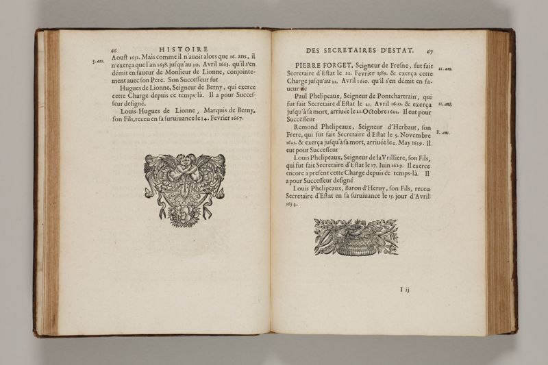Histoire des secretaires d'estat, contenant l'origine, le progrès, et l'etablissement de levrs charges, auec les eloges, les armes, blasons, & genealogies de tous ceux qui les ont possedées jusqu'à present